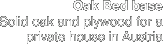 Oak Bed base 